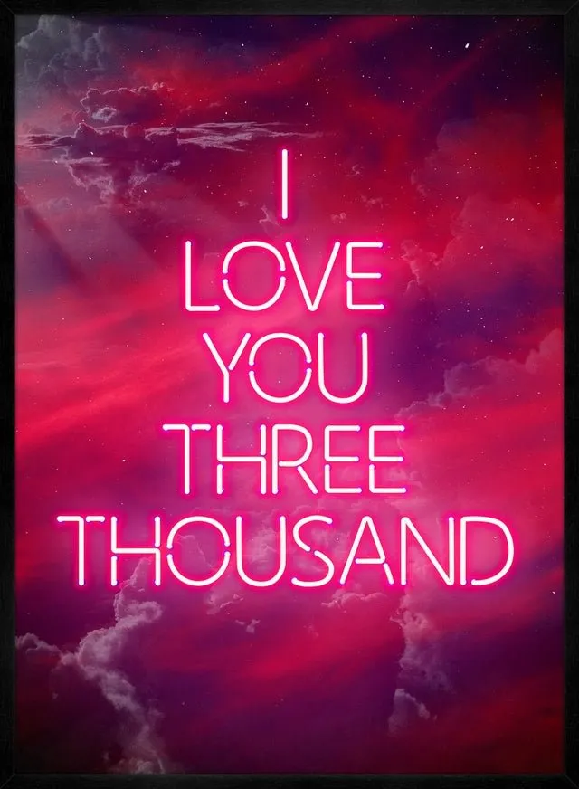 I Love You 3000 Quote Neon Print