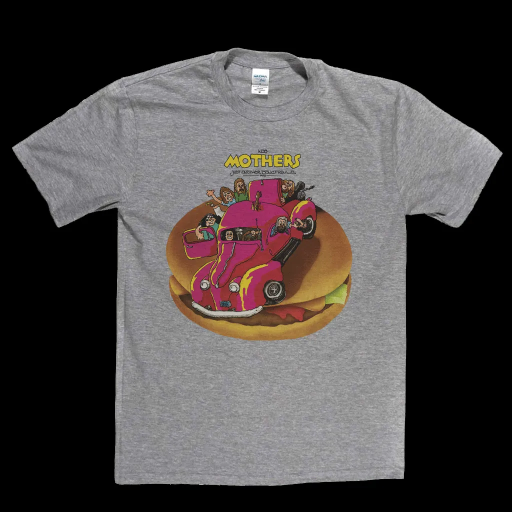 The Mothers Just Another Band From La T-Shirt