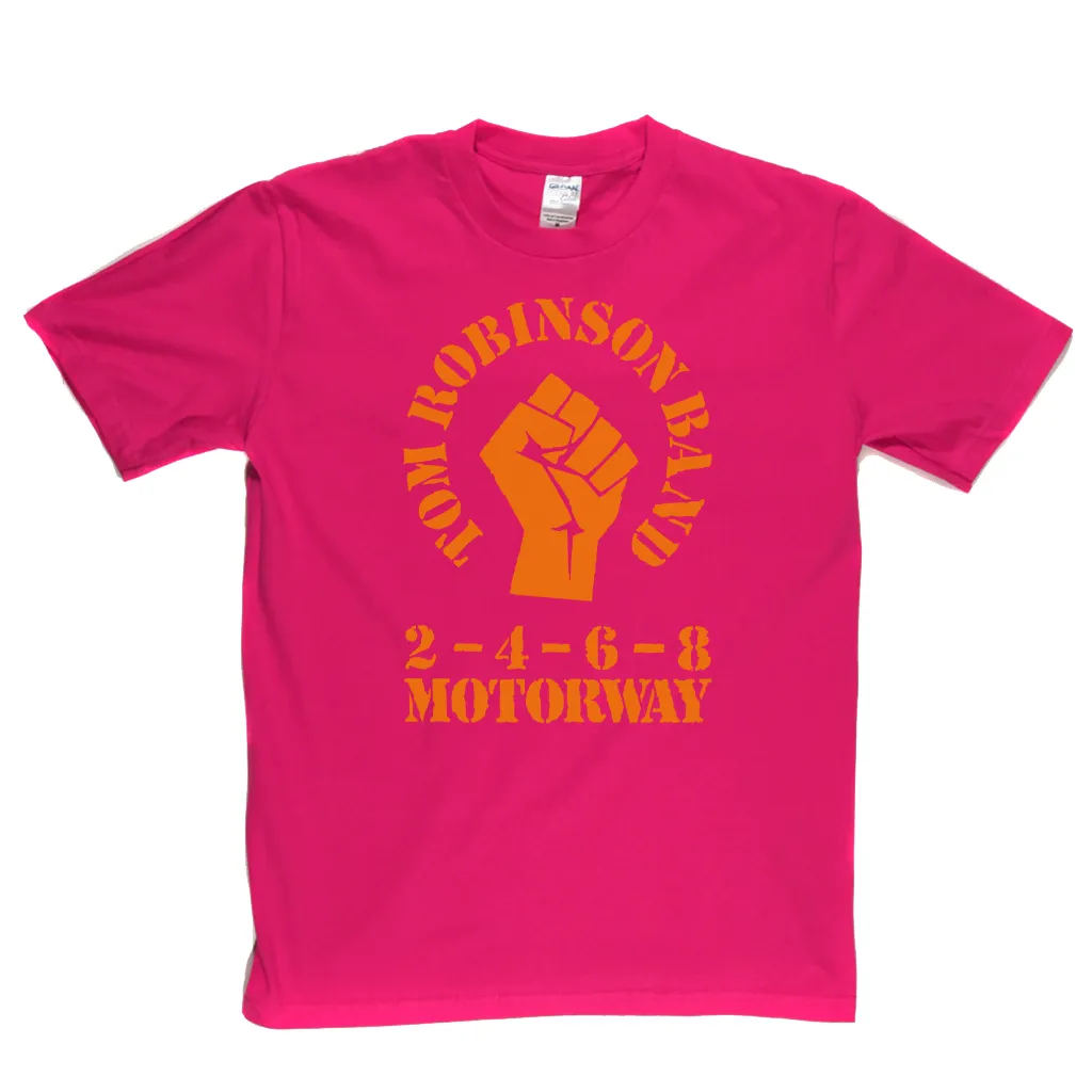Tom Robinson Band 2 4 6 8 Motorway T-Shirt